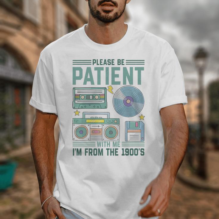 Please Be Patient With Me I'm From The 1900s Retro Vintage Premium Unisex T-Shirt Please Be Patient With Me I'm From The 1900s Retro Vintage Premium Unisex T-Shirt