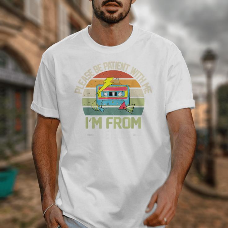 Please Be Patient With Me I'm From The 1900s Vintage Cassett Unisex T-Shirt