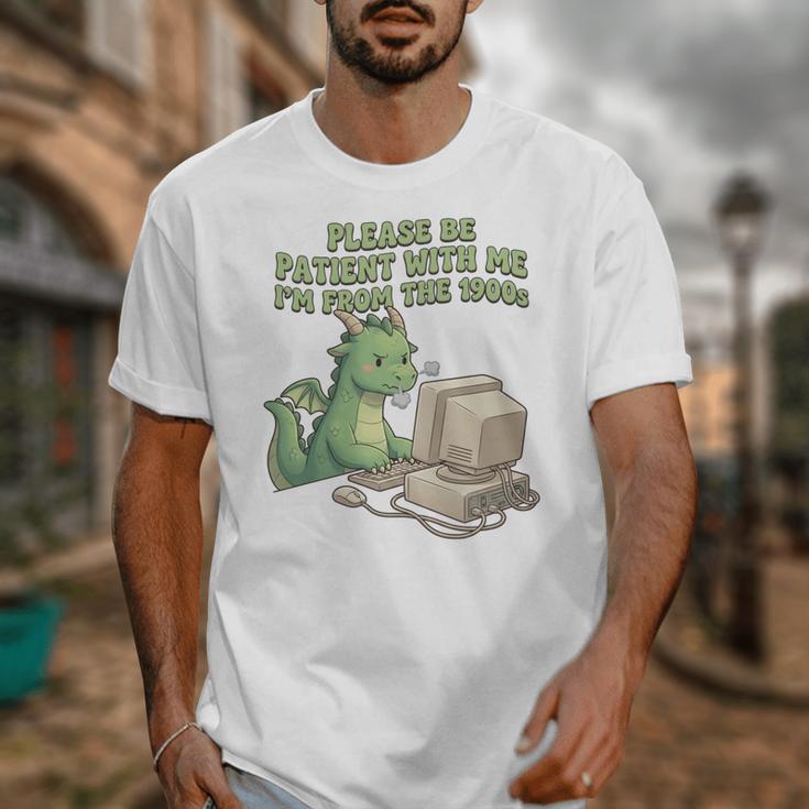 Please Be Patient I'm From The 1900s Vintage Men Women Unisex T-Shirt Please Be Patient I'm From The 1900s Vintage Men Women Unisex T-Shirt