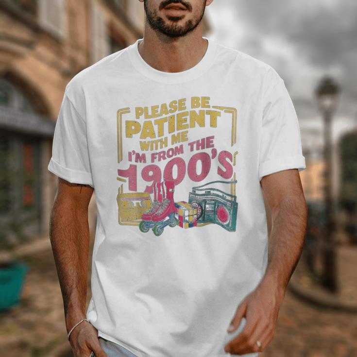 Please Be Patient With Me I'm From The 1900s Vintage Trendy Unisex T-Shirt Please Be Patient With Me I'm From The 1900s Vintage Trendy Unisex T-Shirt