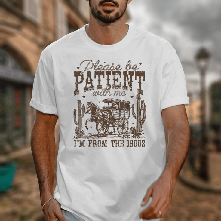Please Be Patient With Me I'm From The 1900s Vintage Western Unisex T-Shirt