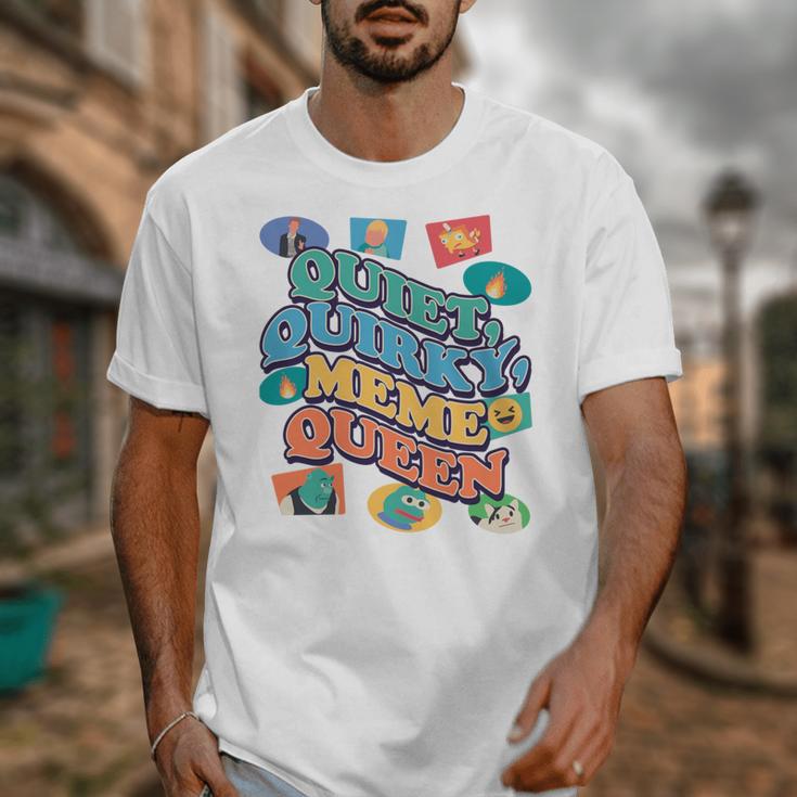 Quiet Quirky Meme Queen Introvert Anti People Meme Lovers Unisex T-Shirt