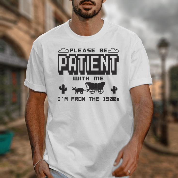 Retro Please Be Patient With Me I'm From The 1900s Premium Unisex T-Shirt Retro Please Be Patient With Me I'm From The 1900s Premium Unisex T-Shirt