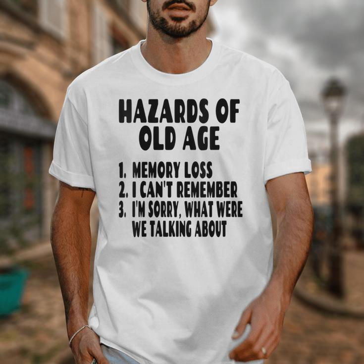 Senior Citizen Memory Loss Joke Hazards Of Old Age Unisex T-Shirt