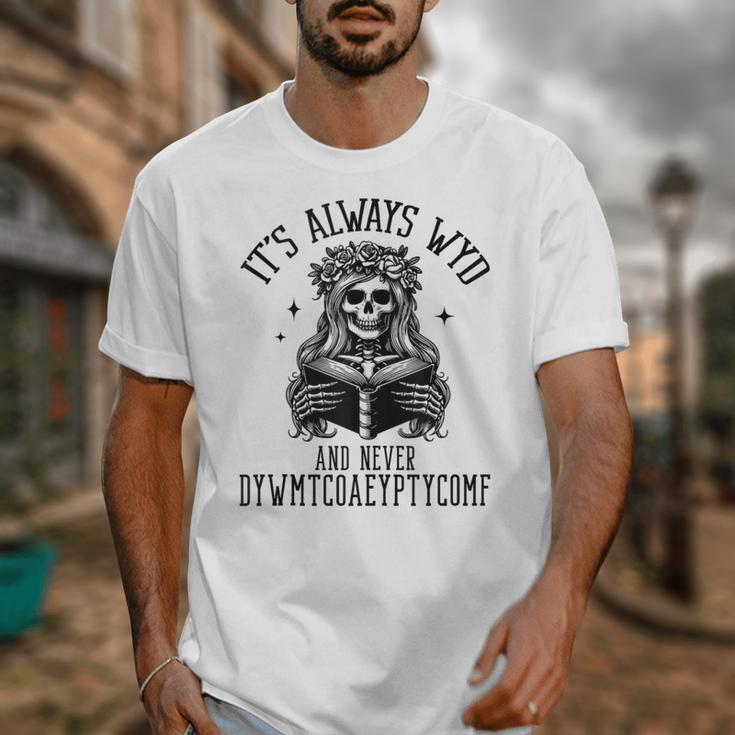 Smutty Spicy Book Its Always WYD And Never DYWMTCOAEYPTYCOMF Unisex T-Shirt