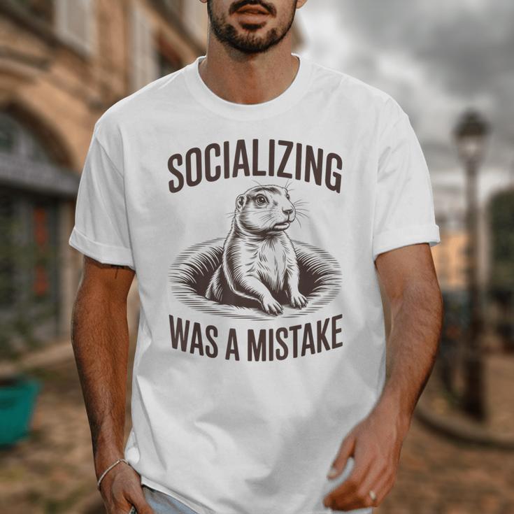 Socializing Was a Mistake Prairie Dog Introverts Humor Unisex T-Shirt Socializing Was a Mistake Prairie Dog Introverts Humor Unisex T-Shirt