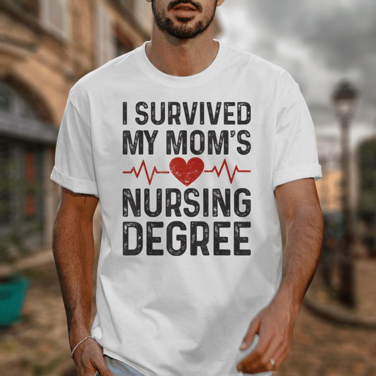 I Survived My Mom's Nursing Degree School Graduation Nursing Unisex T-Shirt