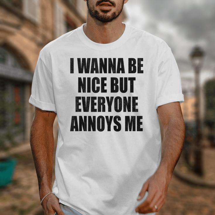 I Wanna Be Nice But Everyone Annoys Me Introvert Unisex T-Shirt I Wanna Be Nice But Everyone Annoys Me Introvert Unisex T-Shirt