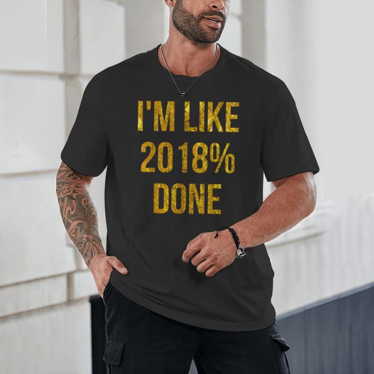 2018 Done High School Senior Graduation New Years Eve Shirt Unisex T-Shirt