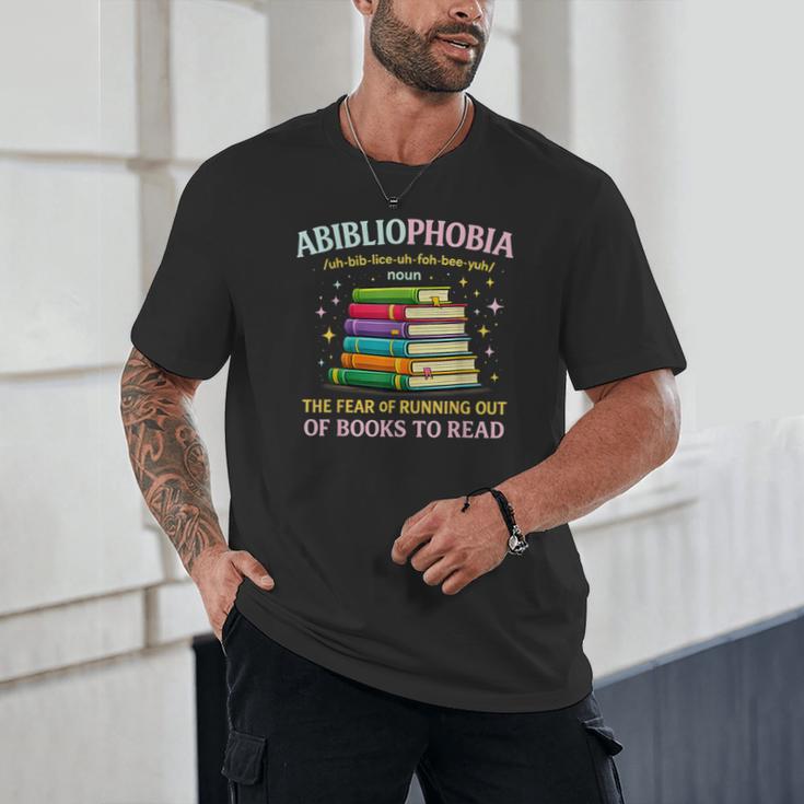 Abibliophobia Bibliophilia Abibliophobia Book Lovers Unisex T-Shirt