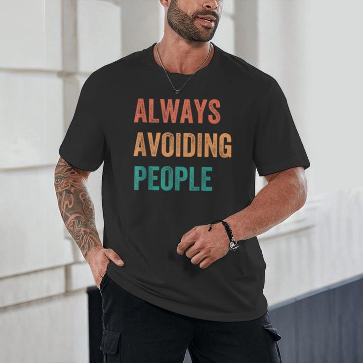 Always Avoiding People Shy Introvert Unisex T-Shirt Always Avoiding People Shy Introvert Unisex T-Shirt