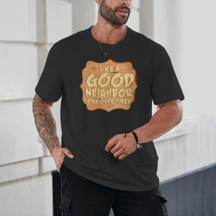 Antisocial Like A Good Neighbor Stay Over There Introvert Unisex T-Shirt