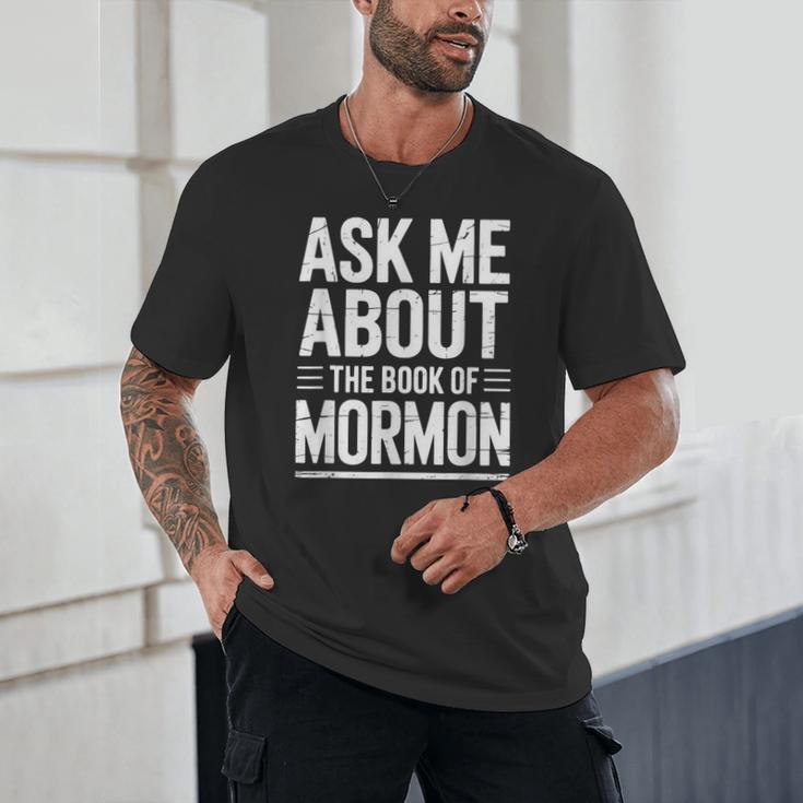 Ask Me About The Book Of Mormon Unisex T-Shirt Ask Me About The Book Of Mormon Unisex T-Shirt
