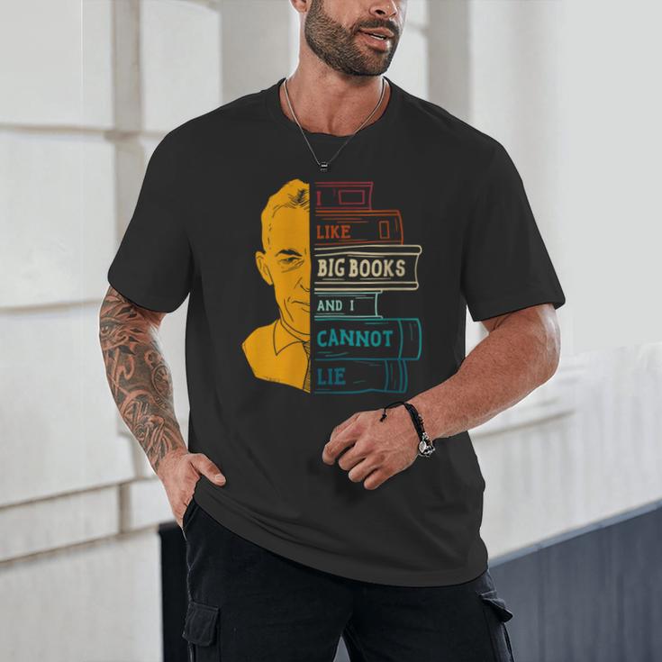 I Like Big Books And I Cannot Lie Apparel Unisex T-Shirt I Like Big Books And I Cannot Lie Apparel Unisex T-Shirt