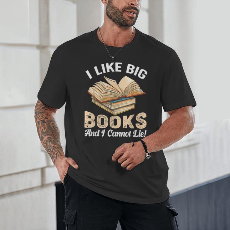 I Like Big Books And I Cannot Lie Book Reading Unisex T-Shirt I Like Big Books And I Cannot Lie Book Reading Unisex T-Shirt