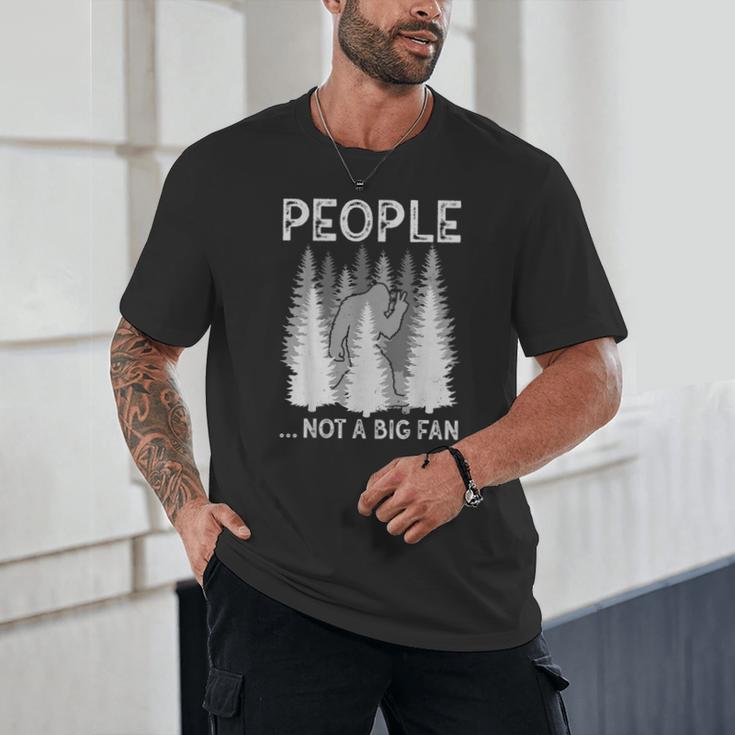 Bigfoot People Not a Big Fan Sasquatch Introvert Unisex T-Shirt Bigfoot People Not a Big Fan Sasquatch Introvert Unisex T-Shirt