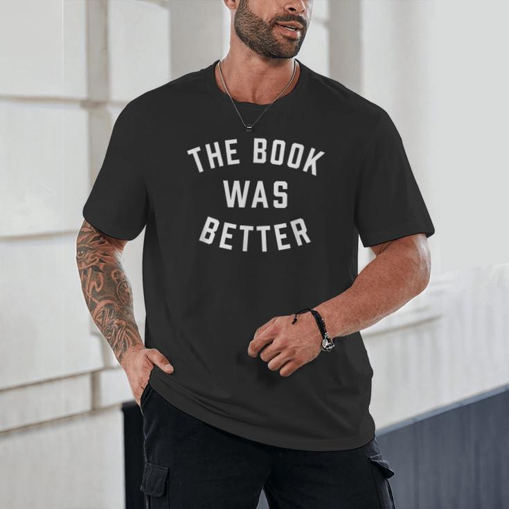 The Book Was Better Reading Literature Lover Unisex T-Shirt The Book Was Better Reading Literature Lover Unisex T-Shirt