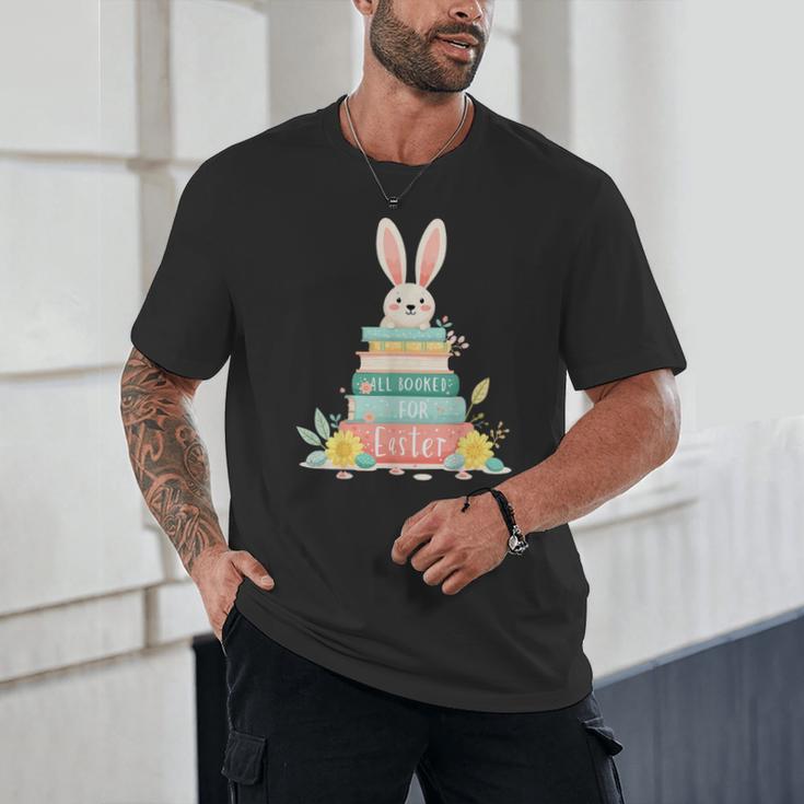 All Booked For Easter Shirt Bookworm Reading Book Reader Unisex T-Shirt
