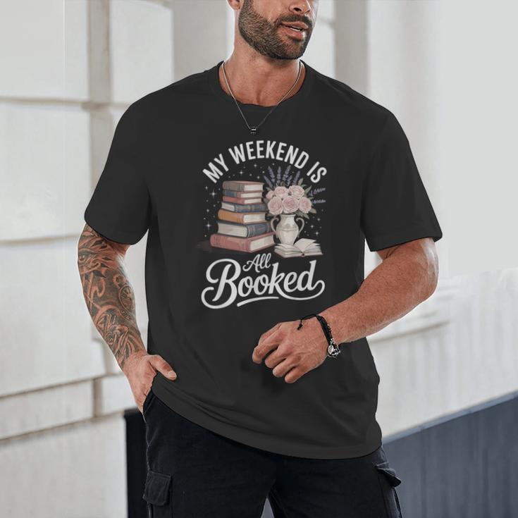 My Weekend Is All Booked Unisex T-Shirt