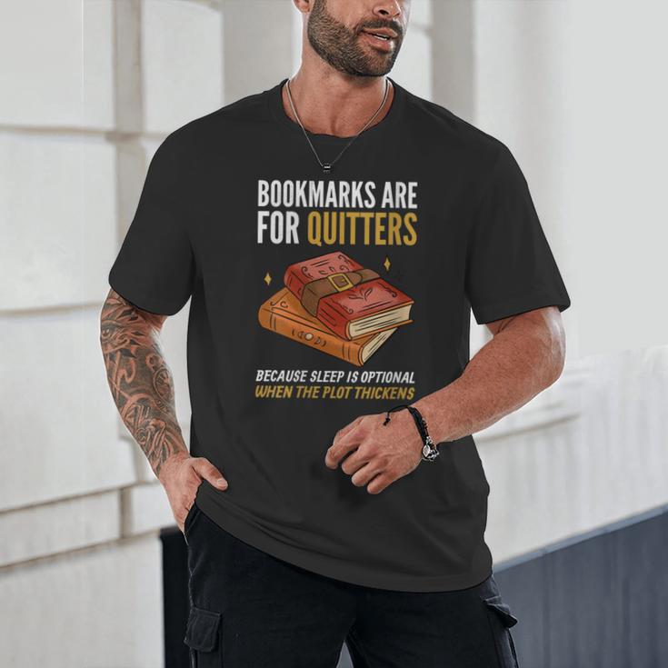 Bookmarks Are For Quitters Book Lover Saying Unisex T-Shirt