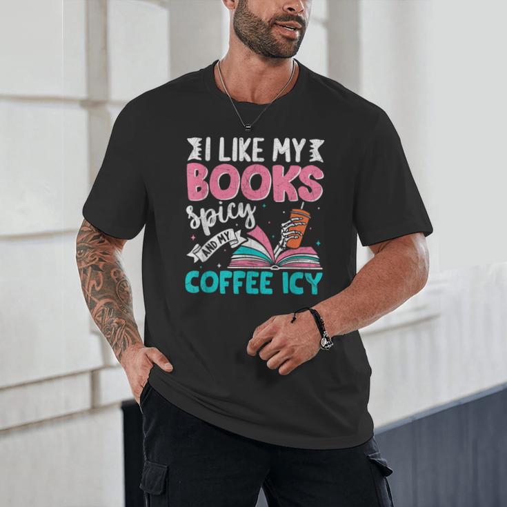 I Like My Books Spicy Coffee ICY Unisex T-Shirt I Like My Books Spicy Coffee ICY Unisex T-Shirt