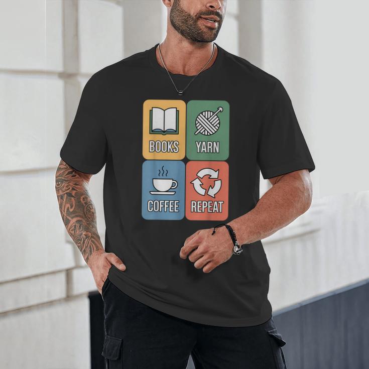 Books Yarn Coffee Repeat Crocheting Unisex T-Shirt Books Yarn Coffee Repeat Crocheting Unisex T-Shirt