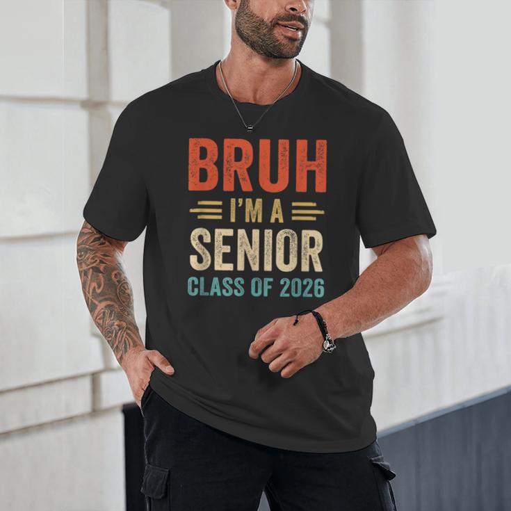 Bruh I'm A Senior Class Of 2026 Graduation Senior 2026 Unisex T-Shirt