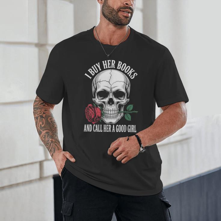 I Buy Her Books And Call Her A Good Girl Book Lover Unisex T-Shirt I Buy Her Books And Call Her A Good Girl Book Lover Unisex T-Shirt