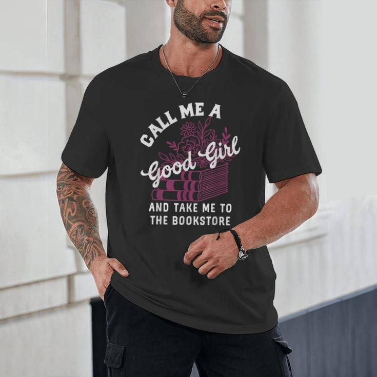 Call Me A Good Girl Take Me To The Bookstore Spicy Books Unisex T-Shirt Call Me A Good Girl Take Me To The Bookstore Spicy Books Unisex T-Shirt