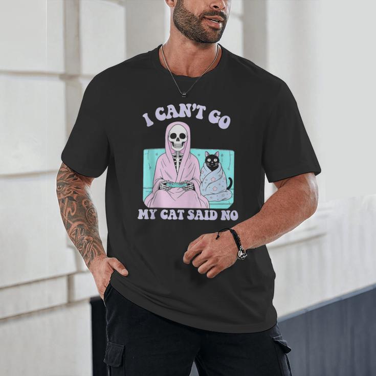 I Can't Go My Cat Said No Introvert Anxiety Cat Lover Unisex T-Shirt I Can't Go My Cat Said No Introvert Anxiety Cat Lover Unisex T-Shirt