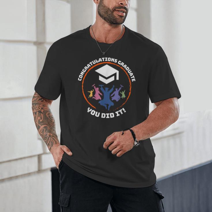 Congratulations Graduate You Did It Class Of 2024 Graduation Unisex T-Shirt