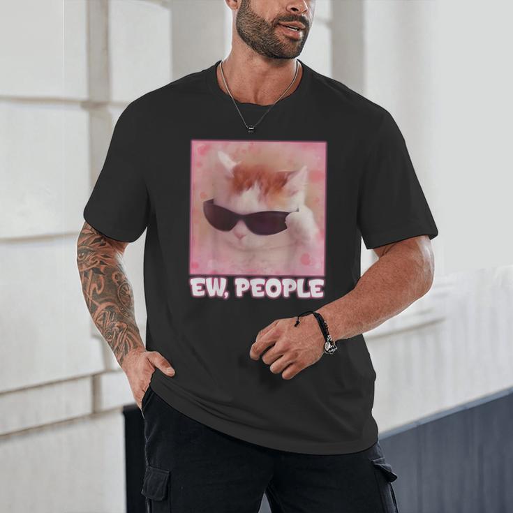 Cool Cat Meme Ew People Anti Social Introvert Cute Cat Unisex T-Shirt Cool Cat Meme Ew People Anti Social Introvert Cute Cat Unisex T-Shirt
