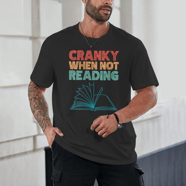 Cranky When Not Reading Retro Vintage Book Lover Unisex T-Shirt Cranky When Not Reading Retro Vintage Book Lover Unisex T-Shirt