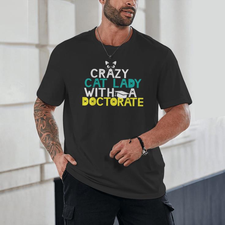 Crazy Cat Lady Doctorate Graduation T-Shirt Phd EdD Unisex T-Shirt