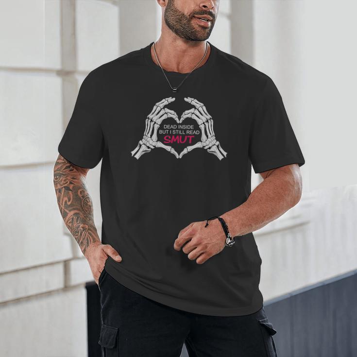 Dead Inside But I Still Read Romance Smut Book Lovers Unisex T-Shirt