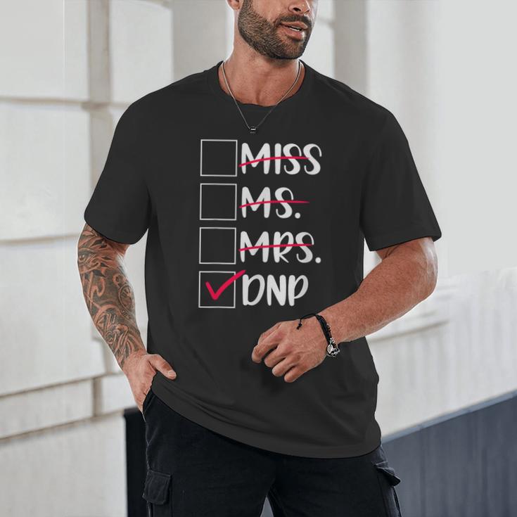 DNP Graduate Doctor Of Nursing Practice Graduation DNP Grad Unisex T-Shirt