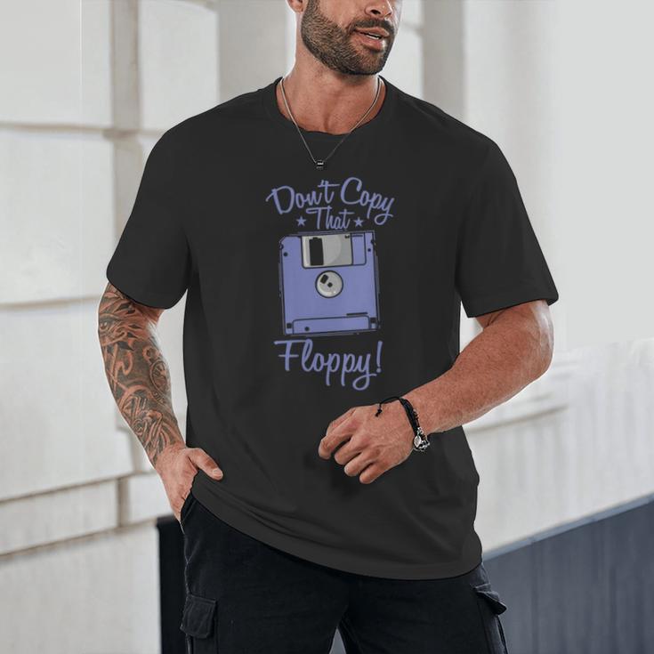Don't Copy That Floppy Retrospec Memory Module Unisex T-Shirt Don't Copy That Floppy Retrospec Memory Module Unisex T-Shirt