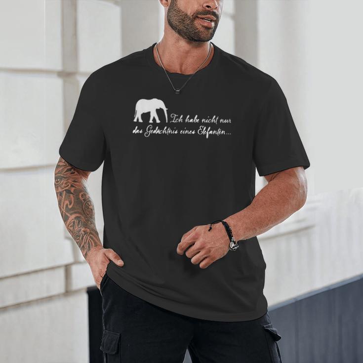 I Don't Just Have The Memory Of An Elephant Unisex T-Shirt I Don't Just Have The Memory Of An Elephant Unisex T-Shirt