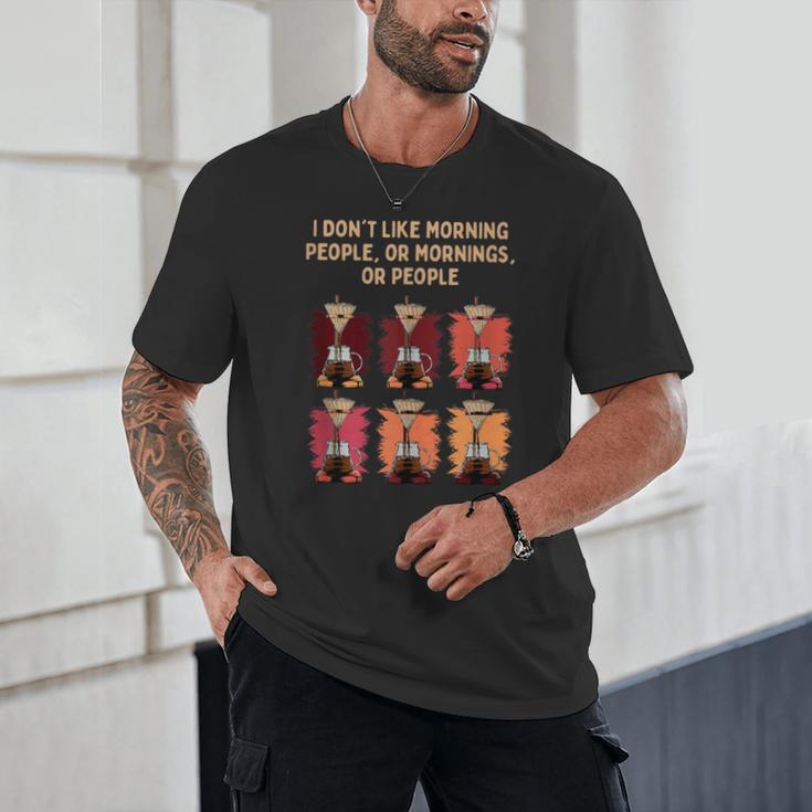 I Dont Like Morning People Introvert Coffee Lover Antisocial Unisex T-Shirt I Dont Like Morning People Introvert Coffee Lover Antisocial Unisex T-Shirt