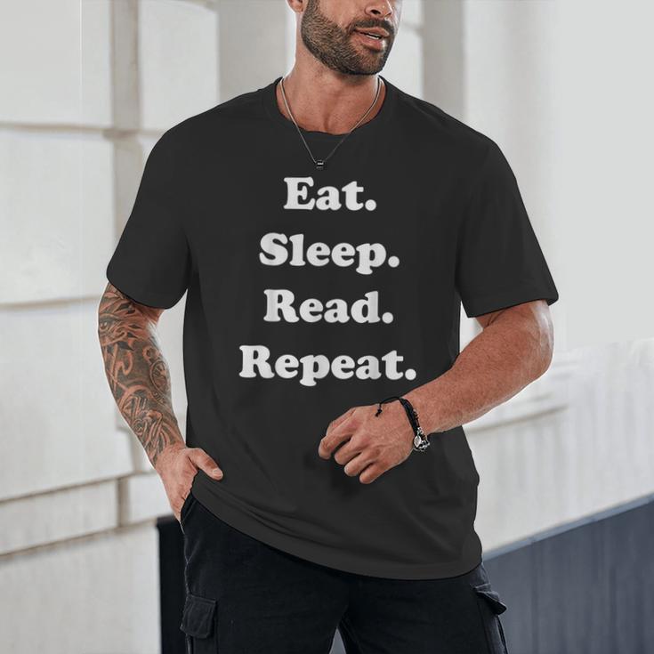Eat Sleep Read Repeat Book Enthusiast Unisex T-Shirt