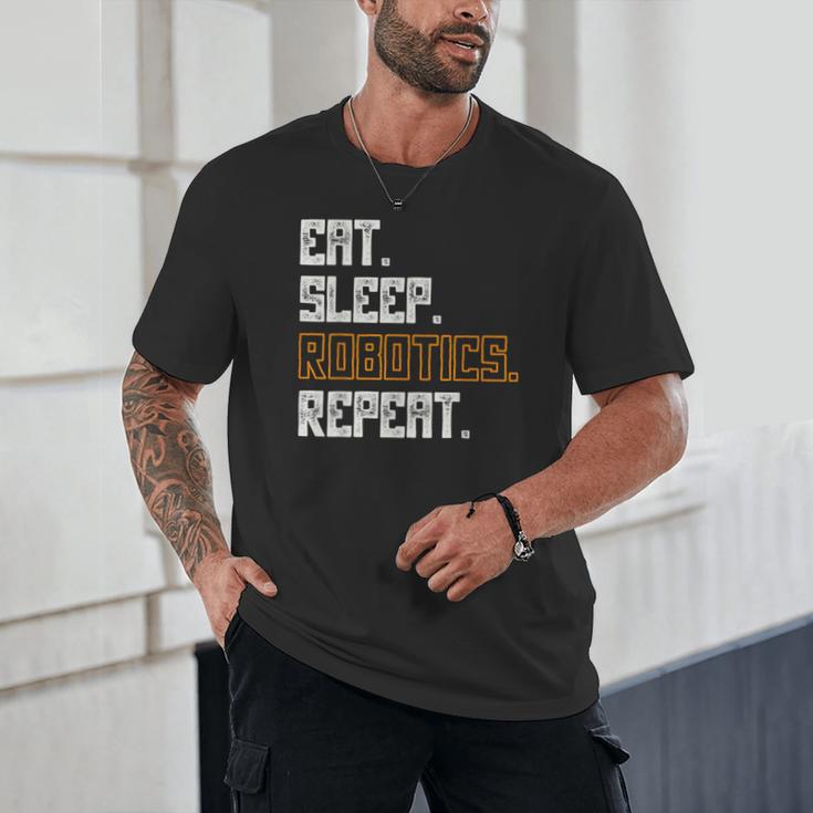 Eat Sleep Robotics Repeat Shirt Graduation Unisex T-Shirt