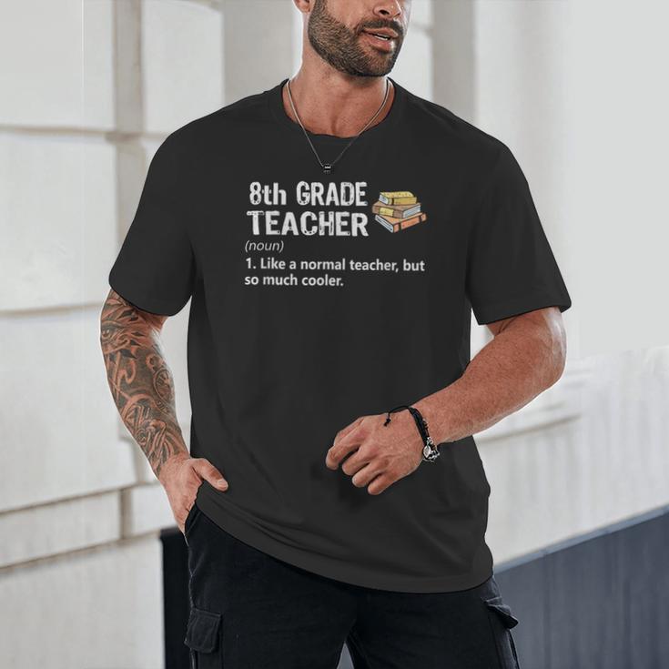 Eighth Grade Teacher Graduation Shirts Gifts Funny Saying Unisex T-Shirt