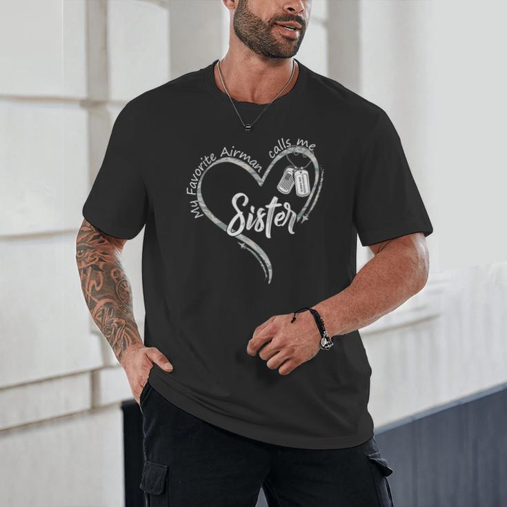 My Favorite Airman Calls Me Sister USAF Graduation Sister Unisex T-Shirt