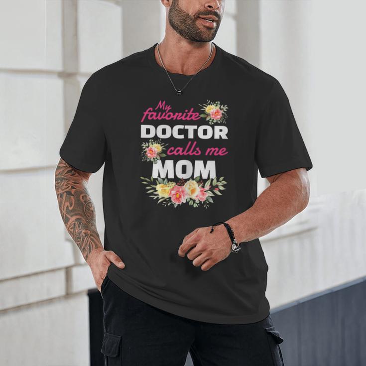 My Favorite Doctor Calls Me Mom Graduation Unisex T-Shirt