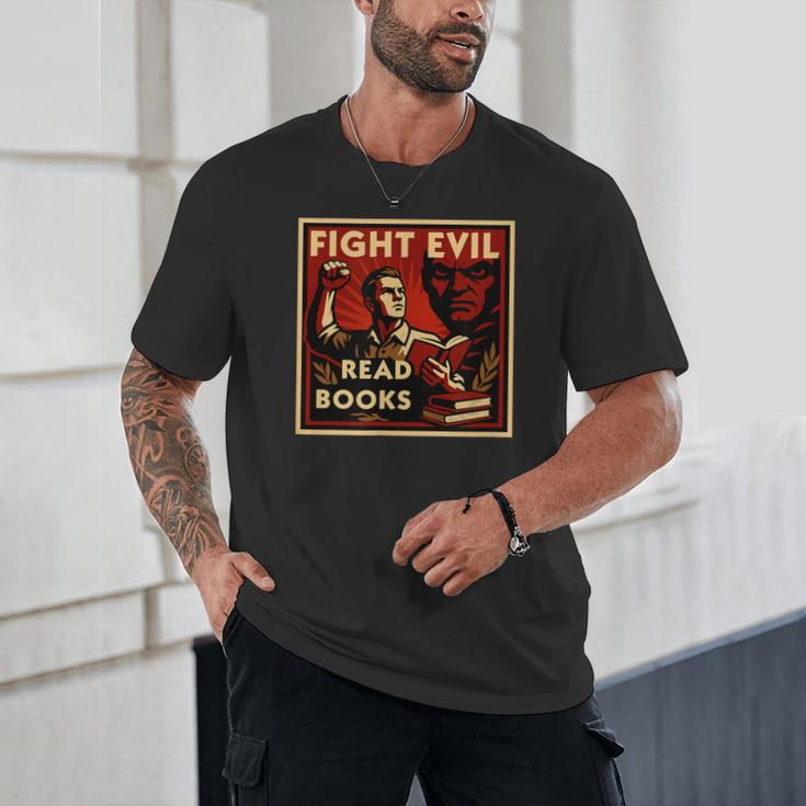 Fight Evil Read Books Propaganda Poster Unisex T-Shirt Fight Evil Read Books Propaganda Poster Unisex T-Shirt