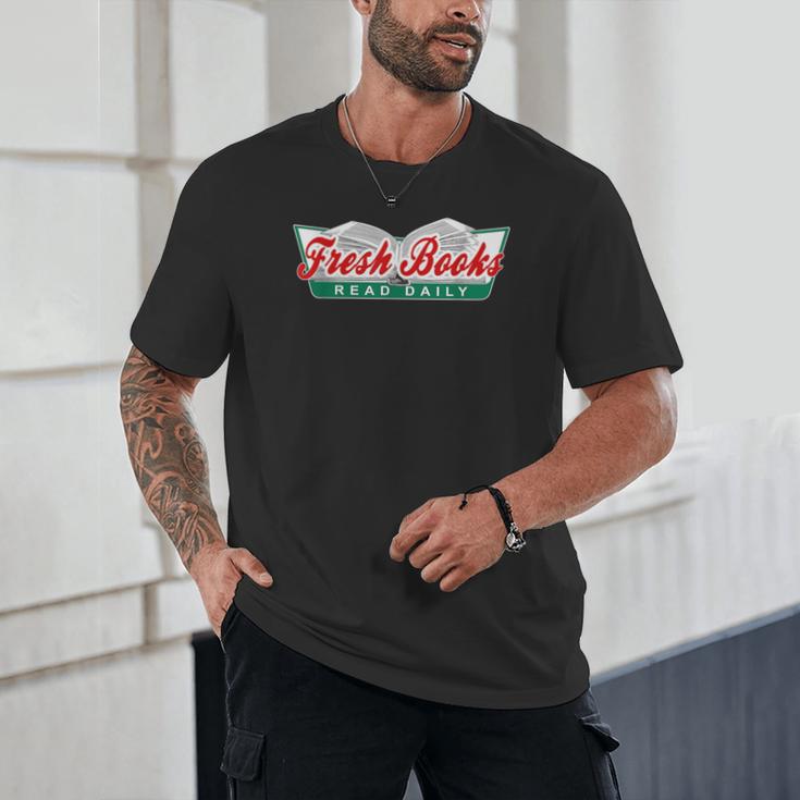 Fresh Books Read Daily Saying Reading And Book Unisex T-Shirt