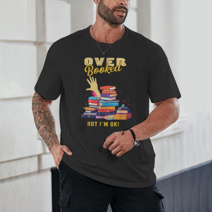 Fully Booked But I Am Ok Book Lover Reading Author Unisex T-Shirt Fully Booked But I Am Ok Book Lover Reading Author Unisex T-Shirt