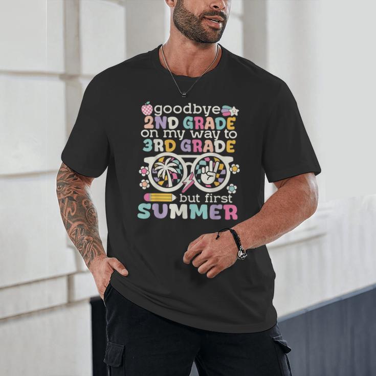 Goodbye 2nd Grade Graduation To 3rd Grade But First Summer Unisex T-Shirt