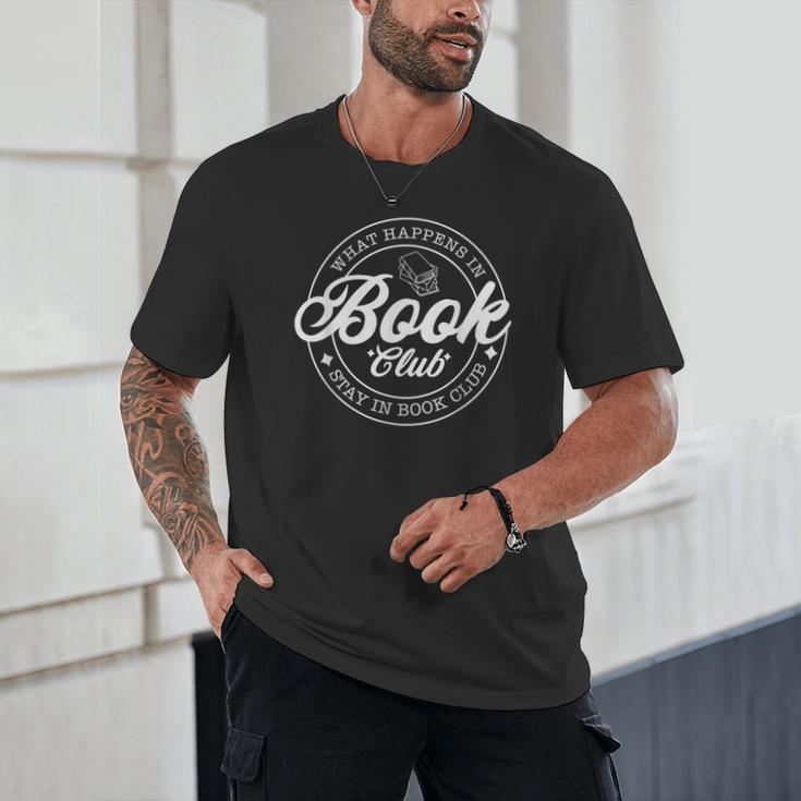 What Happens In Book Club Stays In Book Club Book Lover Unisex T-Shirt
