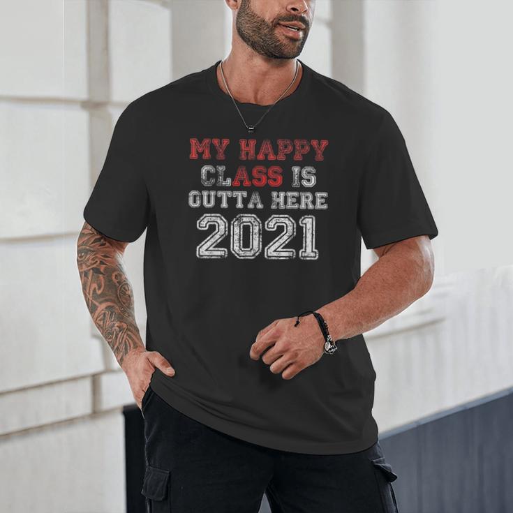 My Happy Class Is Outta Here 2021 Shirt Graduation Unisex T-Shirt